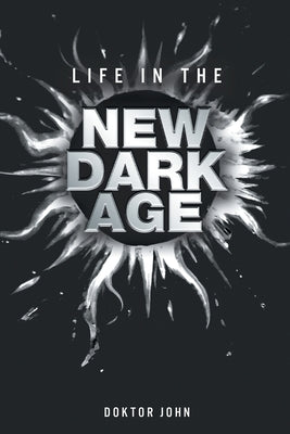 Life In The New Dark Age – Unimart.com