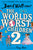 The World's Worst Children 2