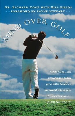 Mind Over Golf: How to Use Your Head to Lower Your Score