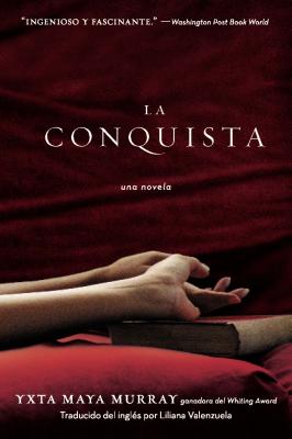 La Conquista: Una Novela