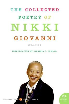 The Collected Poetry of Nikki Giovanni: 1968-1998