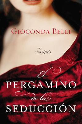 El Pergamino de la Seduccion: Una Novela