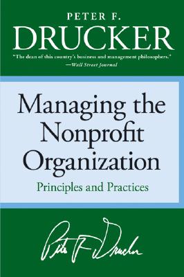 Managing the Non-Profit Organization: Principles and Practices