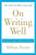 On Writing Well: The Classic Guide to Writing Nonfiction