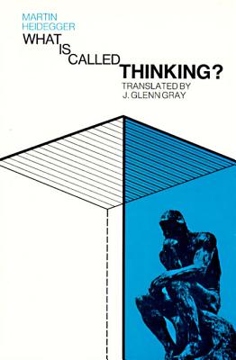 What Is Called Thinking?