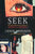 Seek: Reports from the Edges of America & Beyond