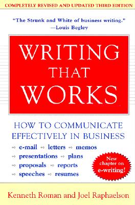 Writing That Works, 3rd Edition: How to Communicate Effectively in Business