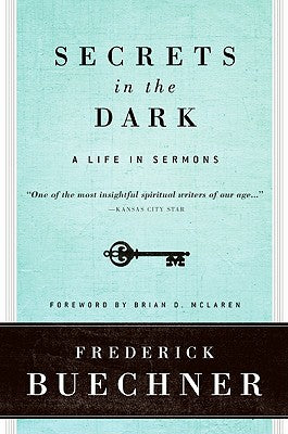 Secrets in the Dark: A Life in Sermons