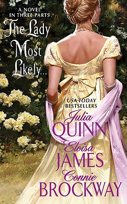 The Lady Most Likely...: A Novel in Three Parts