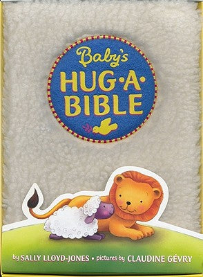 Baby's Hug-A-Bible: An Easter and Springtime Book for Kids