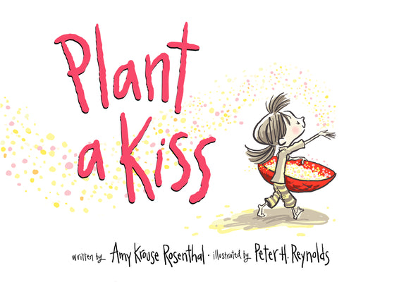 Plant a Kiss