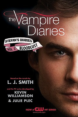 The Vampire Diaries: Stefan's Diaries #2: Bloodlust