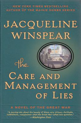 The Care and Management of Lies: A Novel of the Great War