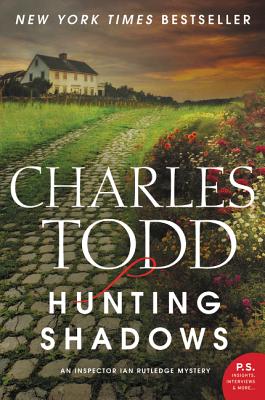 Hunting Shadows: An Inspector Ian Rutledge Mystery