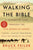 Walking the Bible: A Journey by Land Through the Five Books of Moses