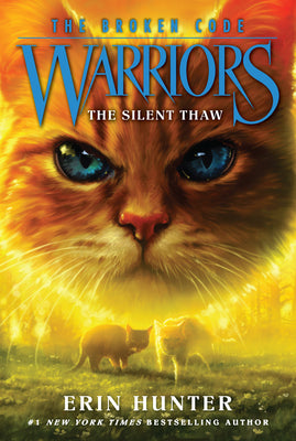 Warriors: The Broken Code #2: The Silent Thaw