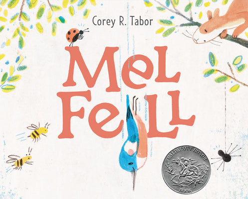 Mel Fell: A Caldecott Honor Award Winner