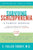 Surviving Schizophrenia, 7th Edition: A Family Manual