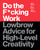 Do the F*cking Work: Lowbrow Advice for High-Level Creativity