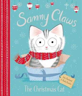 Sammy Claws: The Christmas Cat: A Christmas Holiday Book for Kids