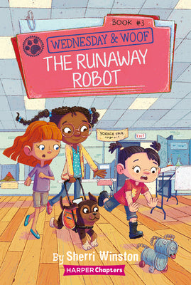 Wednesday and Woof #3: The Runaway Robot