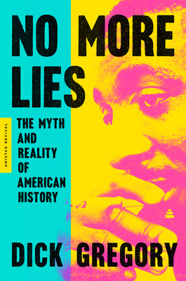 No More Lies: The Myth and Reality of American History