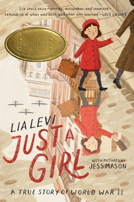 Just a Girl: A True Story of World War II