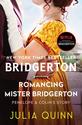 Romancing Mister Bridgerton: Penelope & Colin's Story, the Inspiration for Bridgerton Season Three