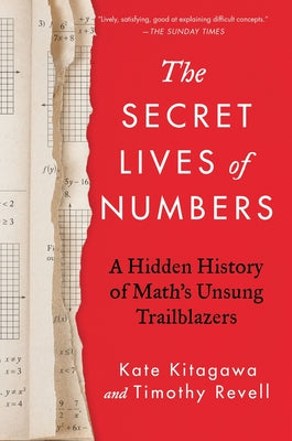 The Secret Lives of Numbers: A Hidden History of Math's Unsung Trailblazers