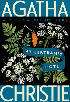 At Bertram's Hotel: A Miss Marple Mystery