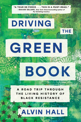 Driving the Green Book: A Road Trip Through the Living History of Black Resistance