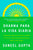 Everyday Dharma \ Dharma Para La Vida Diaria (Spanish Edition): 8 Hábitos Esenciales Para Alcanzar El Éxito Y Hallar Satisfacción En Todo Lo Que Haces