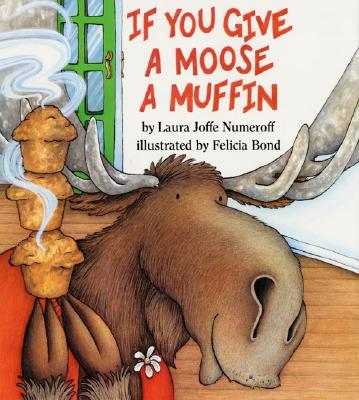 If You Give a Moose a Muffin Big Book