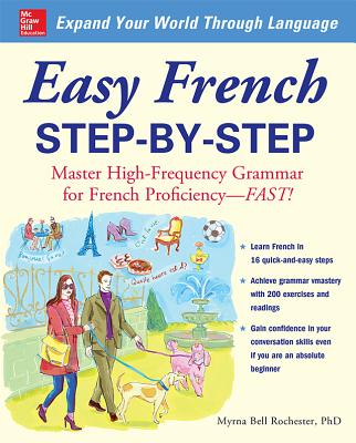 Easy French Step-By-Step: Master High-Frequency Grammar for French Proficiency--Fast!