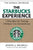 The Starbucks Experience: 5 Principles for Turning Ordinary Into Extraordinary