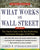 What Works on Wall Street: The Classic Guide to the Best-Performing Investment Strategies of All Time