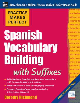 Practice Makes Perfect Spanish Vocabulary Building with Suffixes