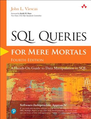 SQL Queries for Mere Mortals: A Hands-On Guide to Data Manipulation in SQL