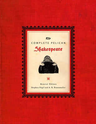 The Complete Pelican Shakespeare