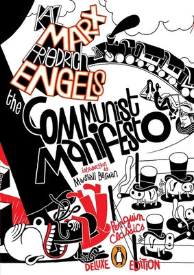 The Communist Manifesto: (Penguin Classics Deluxe Edition)