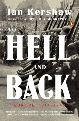 To Hell and Back: Europe 1914-1949