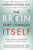 The Brain That Changes Itself: Stories of Personal Triumph from the Frontiers of Brain Science