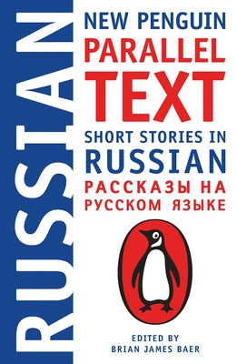 Short Stories in Russian: New Penguin Parallel Text