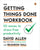 The Getting Things Done Workbook: 10 Moves to Stress-Free Productivity