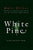 White Pine: Poems and Prose Poems