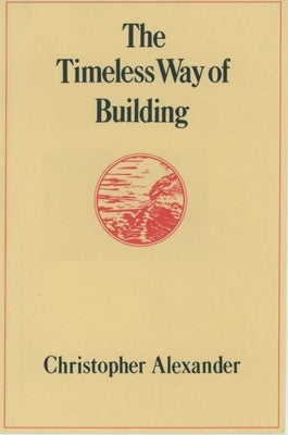 The Timeless Way of Building