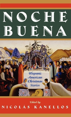 Noche Buena: Hispanic American Christmas Stories