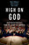 High on God: How Megachurches Won the Heart of America