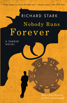 Nobody Runs Forever: A Parker Novel