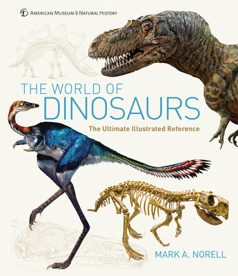 The World of Dinosaurs: An Illustrated Tour